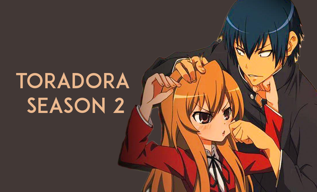 Toradora Season 2 Release Date, Cast, Plot and All Other Info